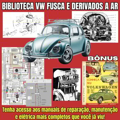 Biblioteca do Fusca: Manuais de reparo e manutenção para VW com Motores a Ar